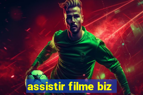 assistir filme biz